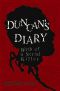 [Duncan's Diary 01] • Duncan's Diary